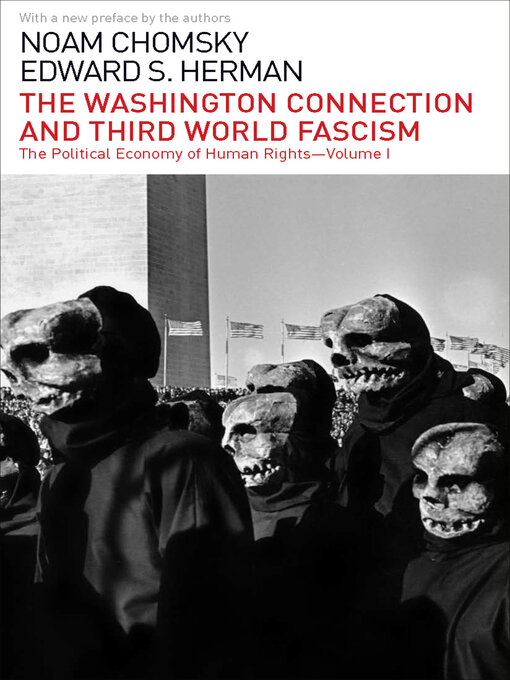 Title details for The Washington Connection and Third World Fascism by Noam Chomsky - Wait list